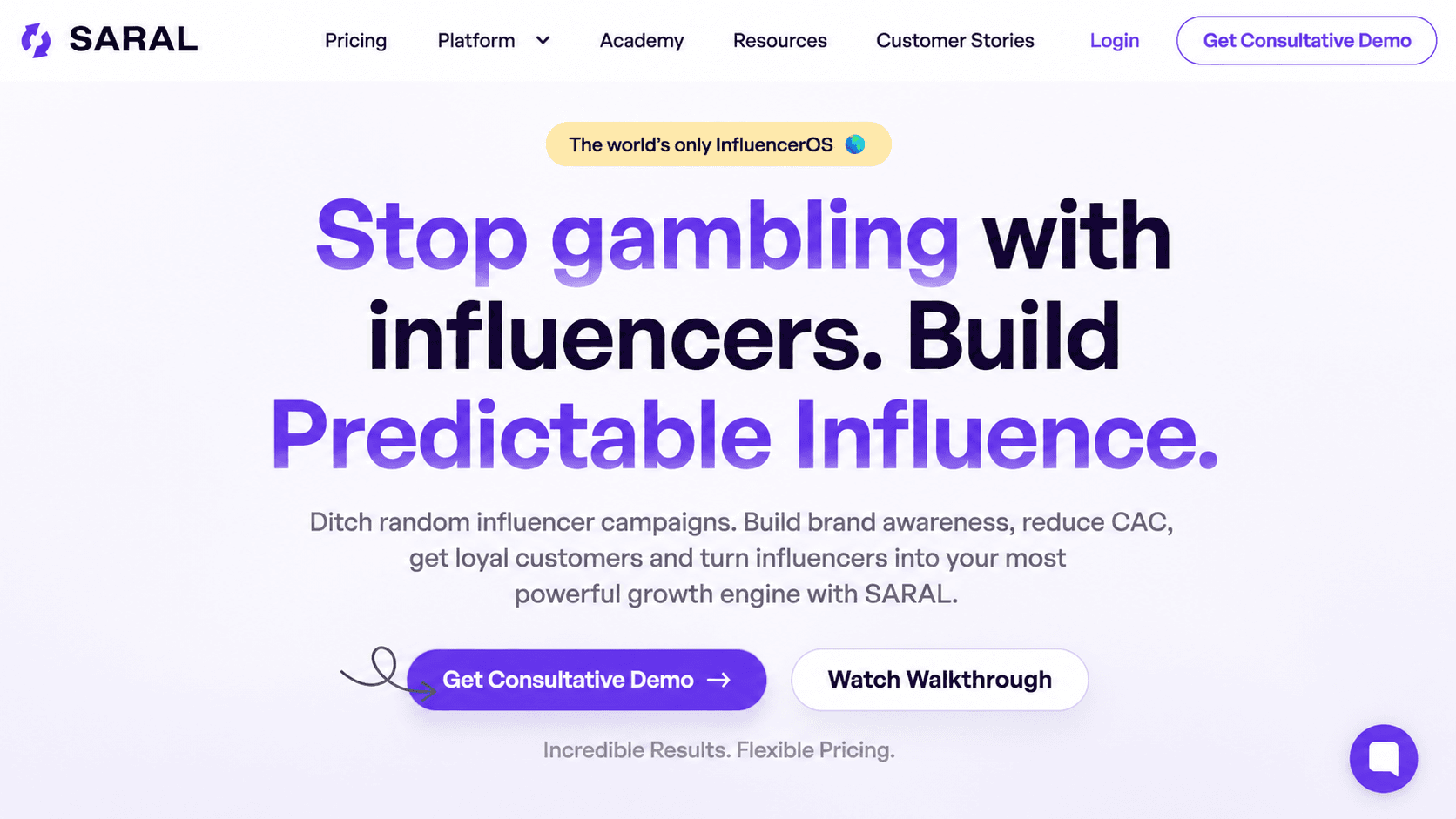 SARAL influencer marketing platform homepage featuring the headline “Stop gambling with influencers. Build predictable influence,” with options to request a consultative demo or watch a walkthrough.
